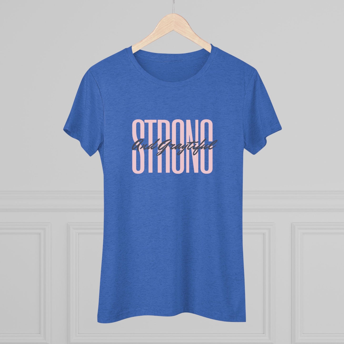 Strong and Graytiful Women's Triblend Tee
