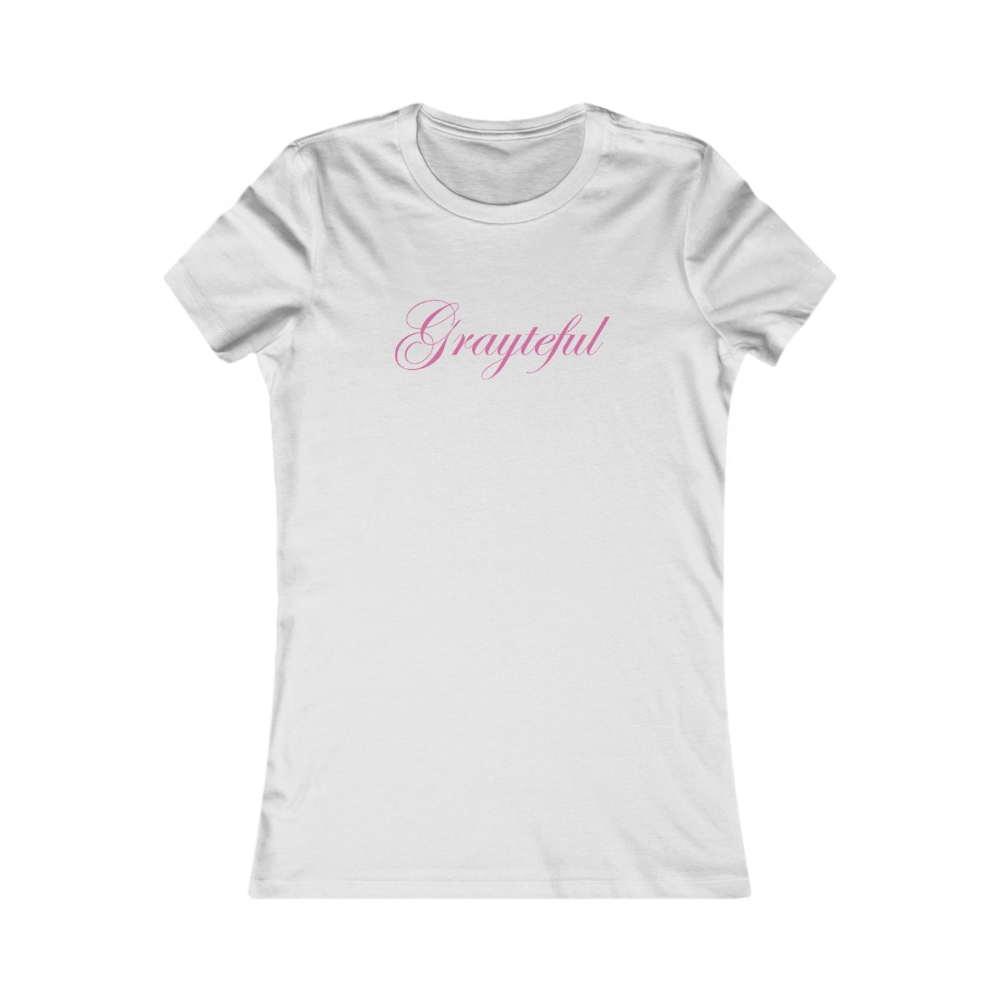 Women's Favorite Tee Grayteful