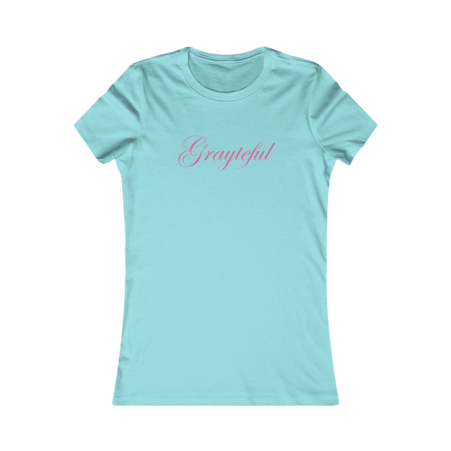 Women's Favorite Tee Grayteful