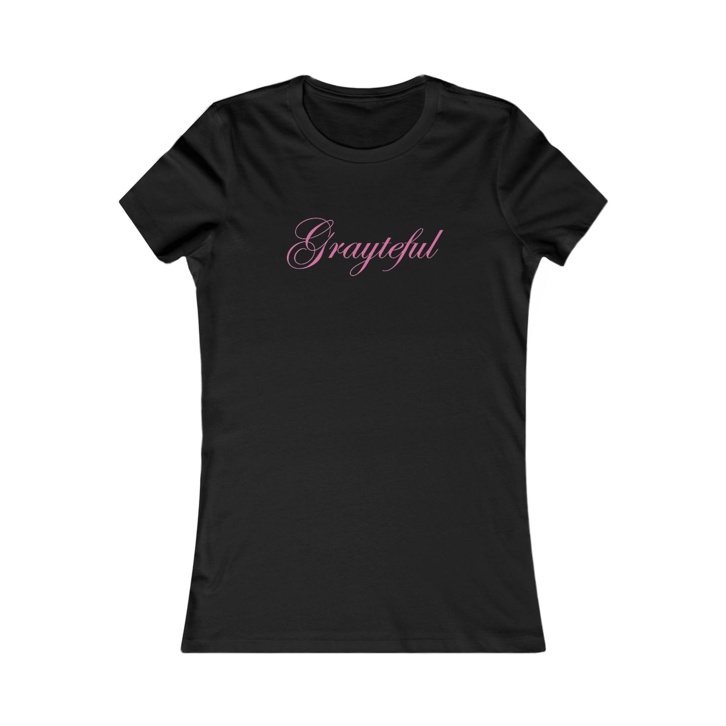Women's Favorite Tee Grayteful