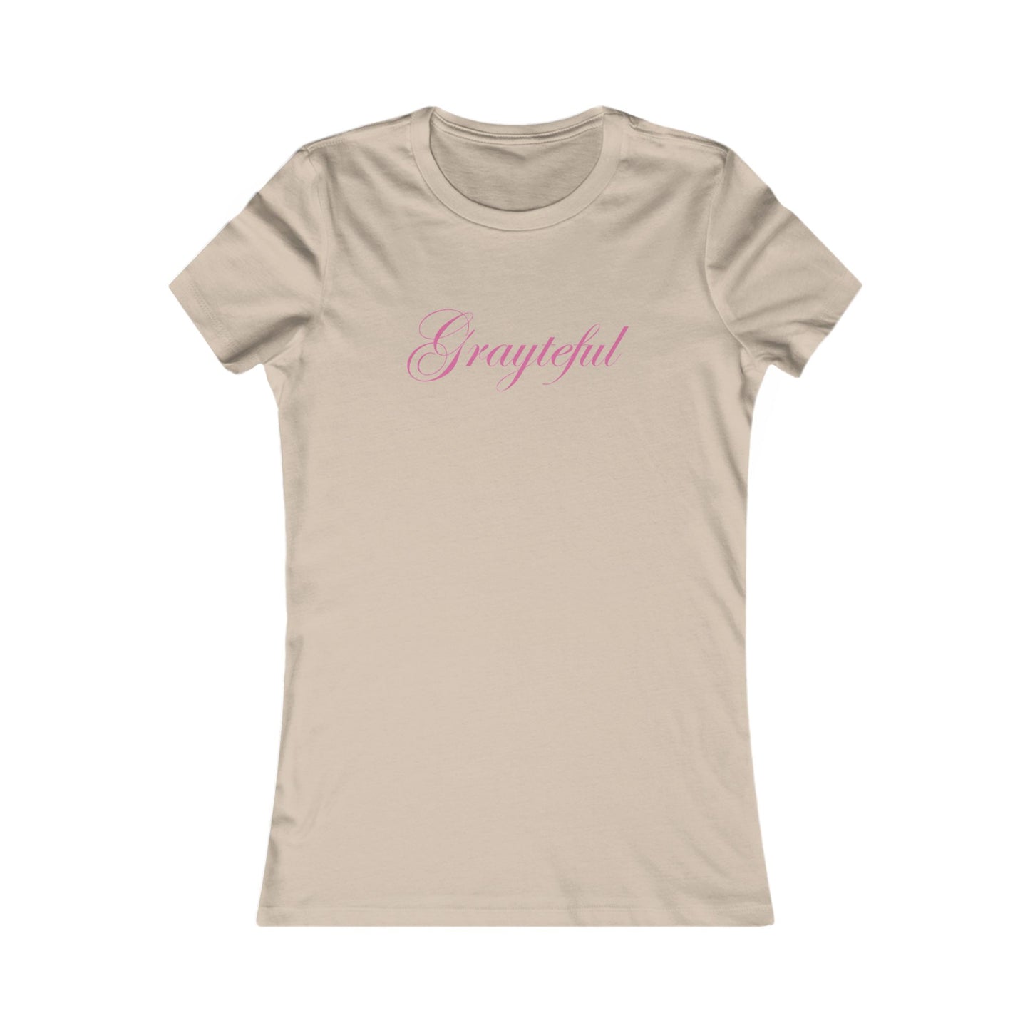 Women's Favorite Tee Grayteful