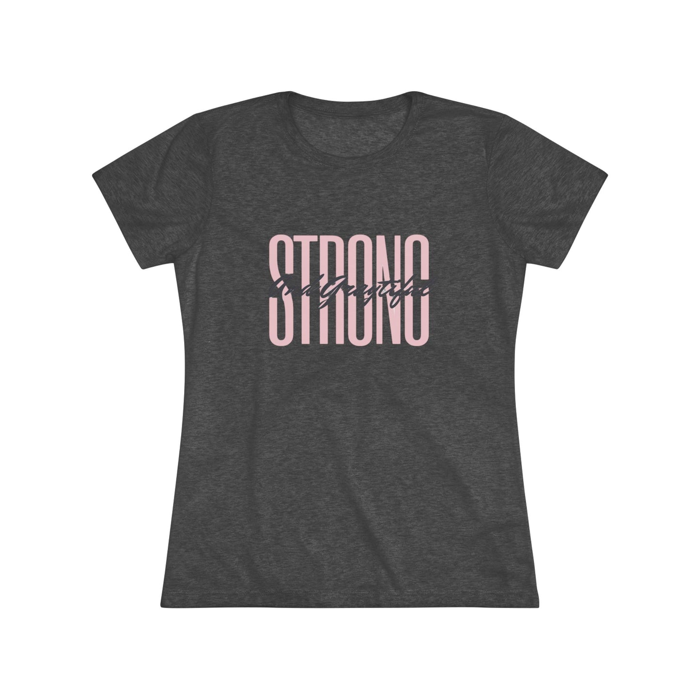 Strong and Graytiful Women's Triblend Tee