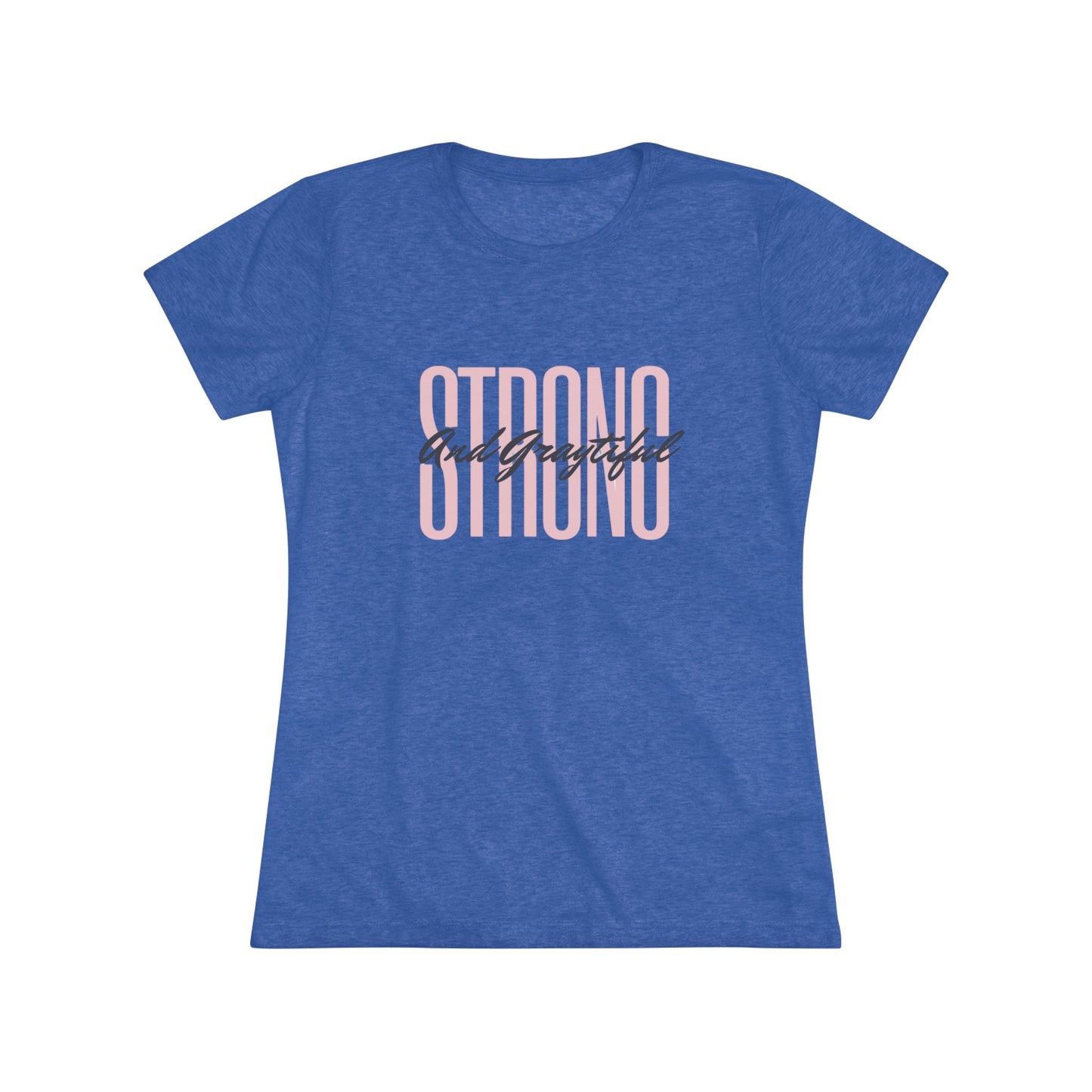 Strong and Graytiful Women's Triblend Tee