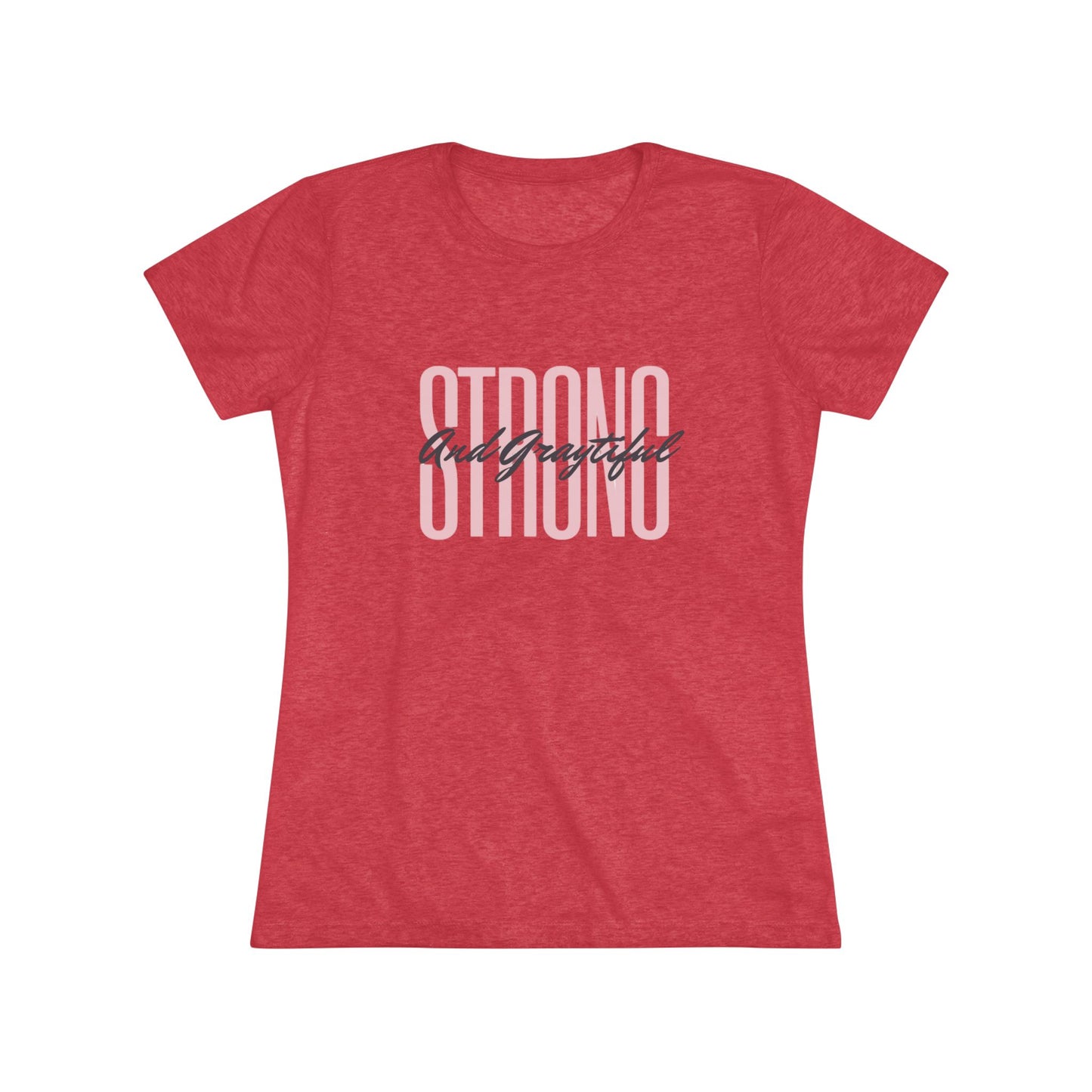 Strong and Graytiful Women's Triblend Tee