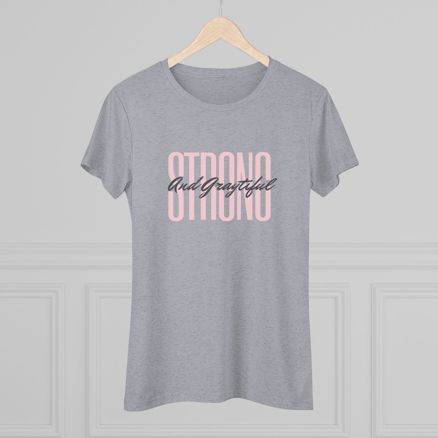 Strong and Graytiful Women's Triblend Tee