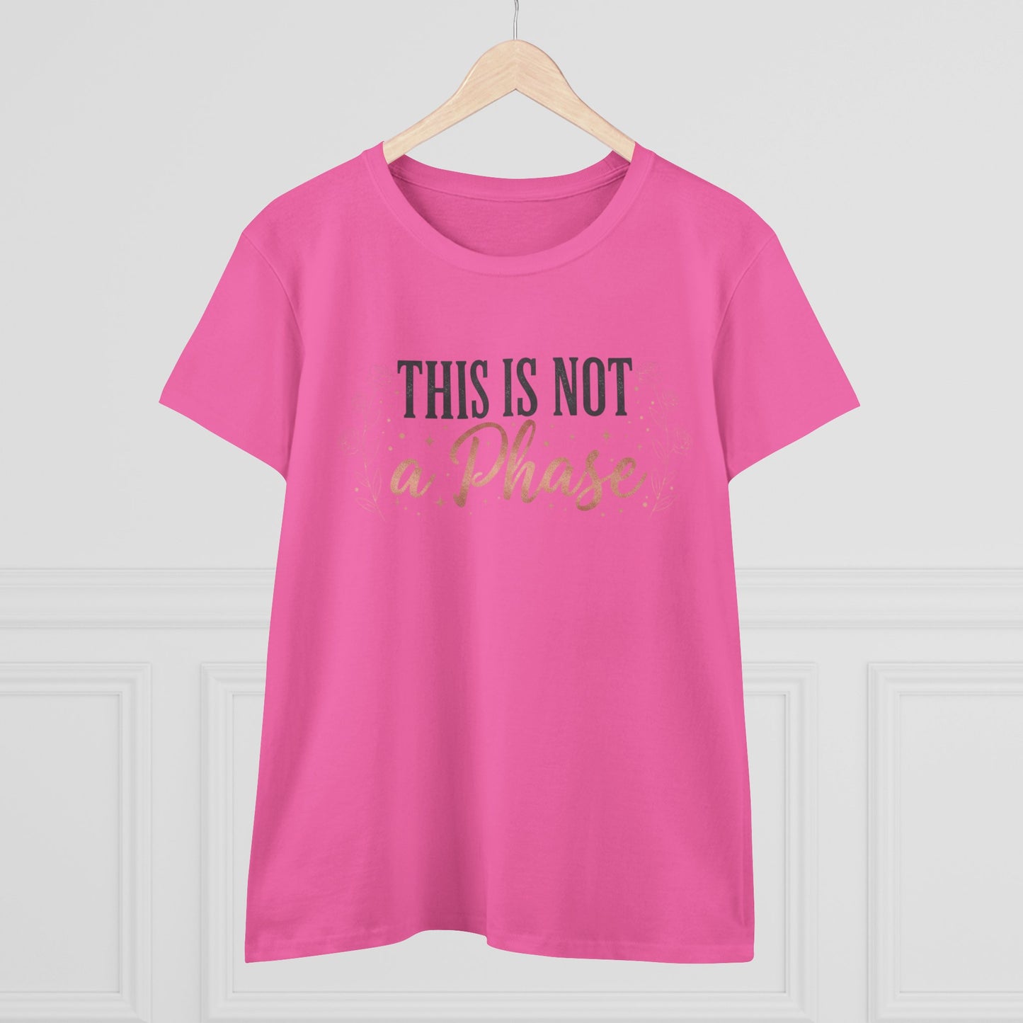This Is Not a Phase Women's Tee — Feminist Empowerment Graphic Shirt