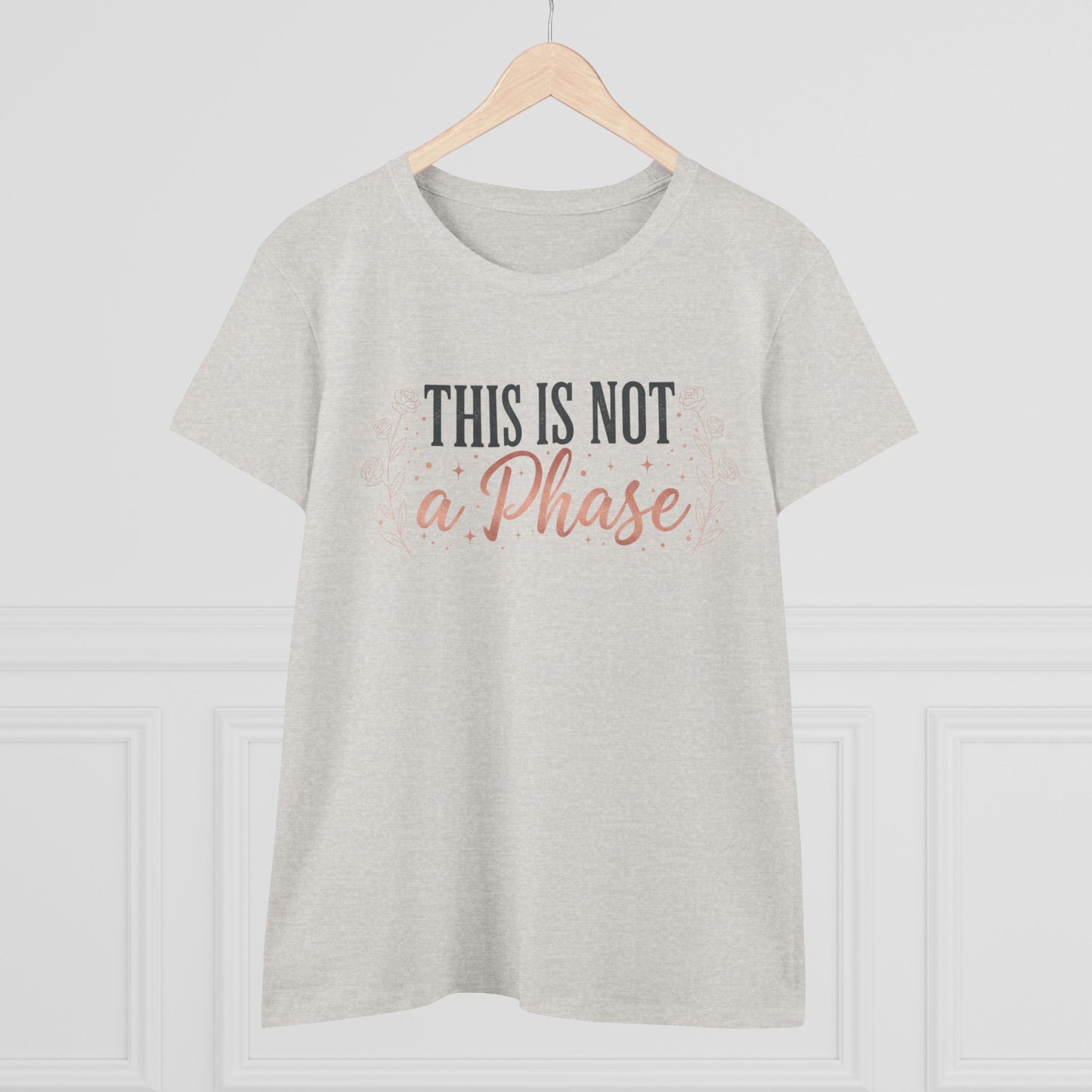 This Is Not a Phase Women's Tee — Feminist Empowerment Graphic Shirt