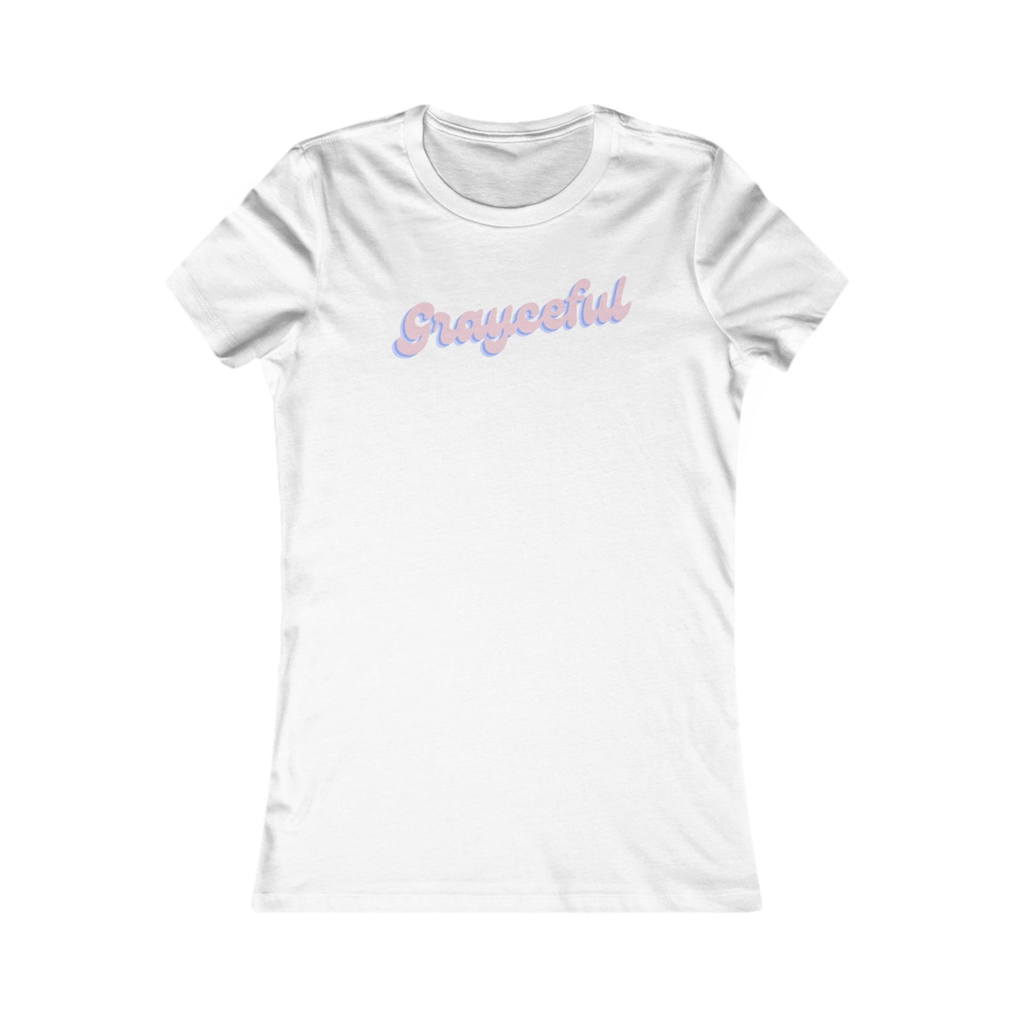 Women's Favorite Tee "Grayceful"