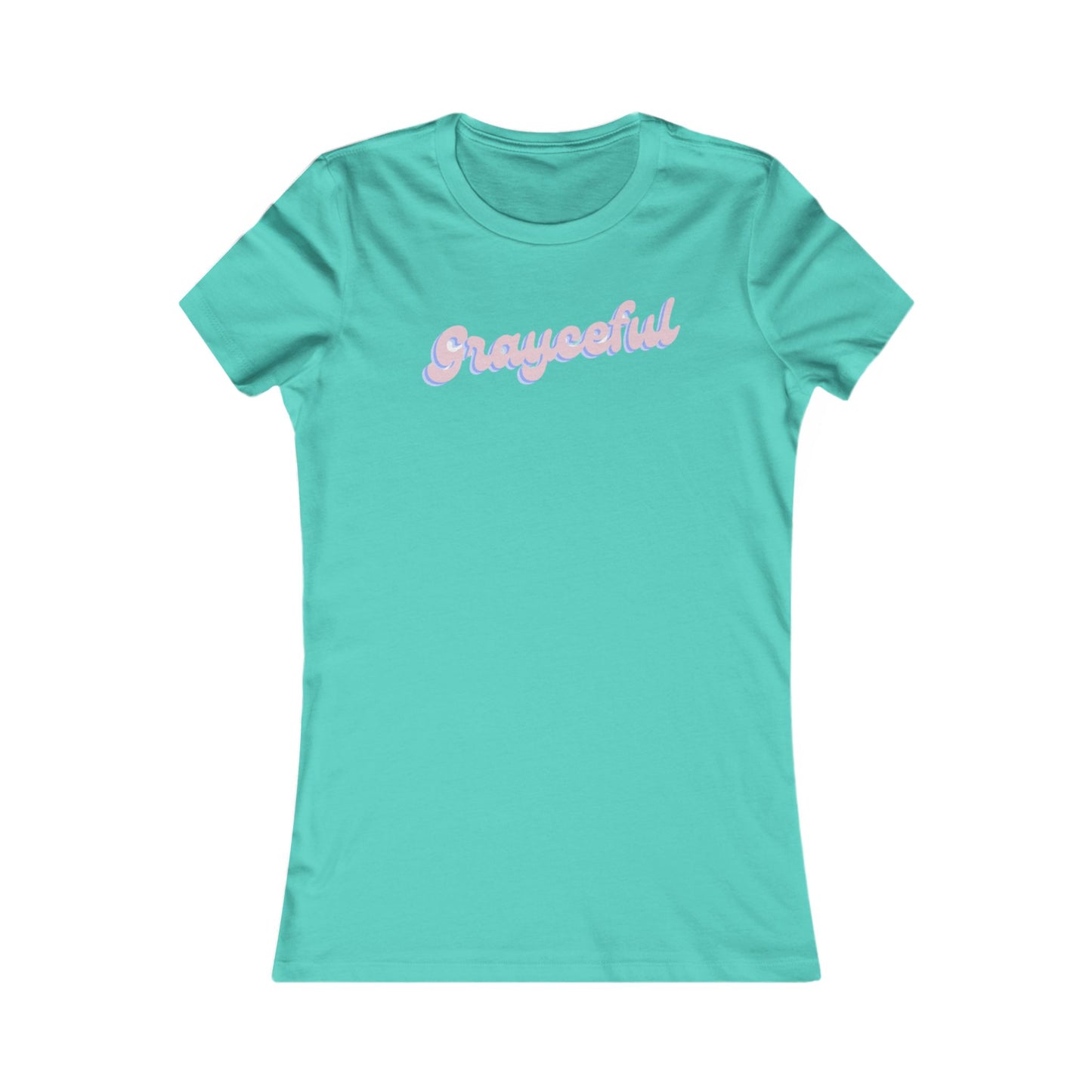 Women's Favorite Tee "Grayceful"