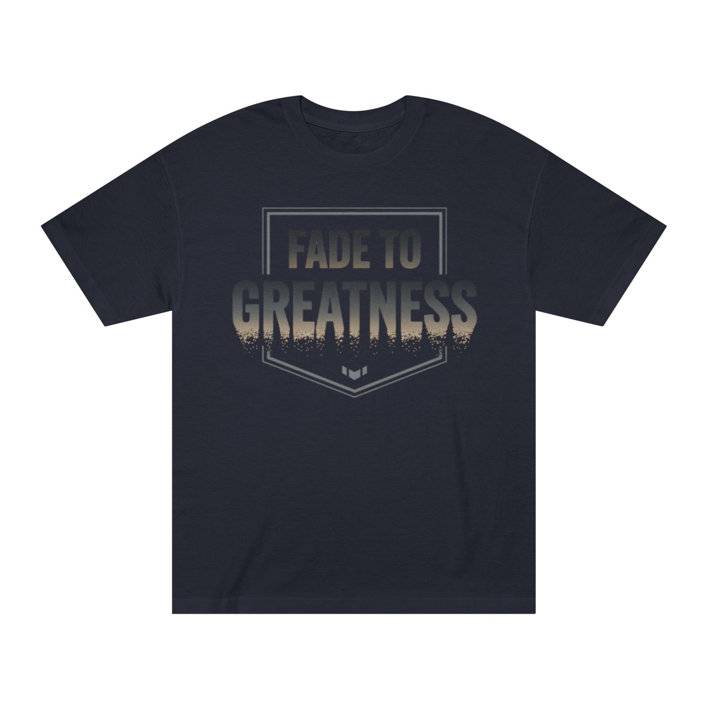 Fade to Greatness T-Shirt — Motivational Graphic Tee