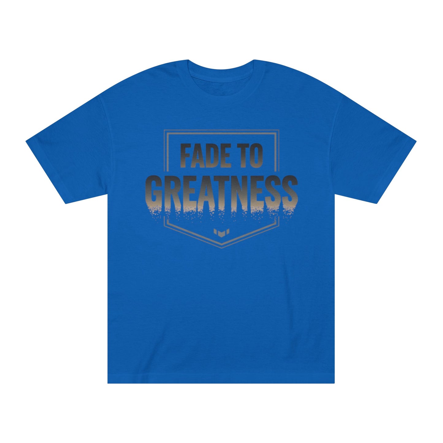 Fade to Greatness T-Shirt — Motivational Graphic Tee
