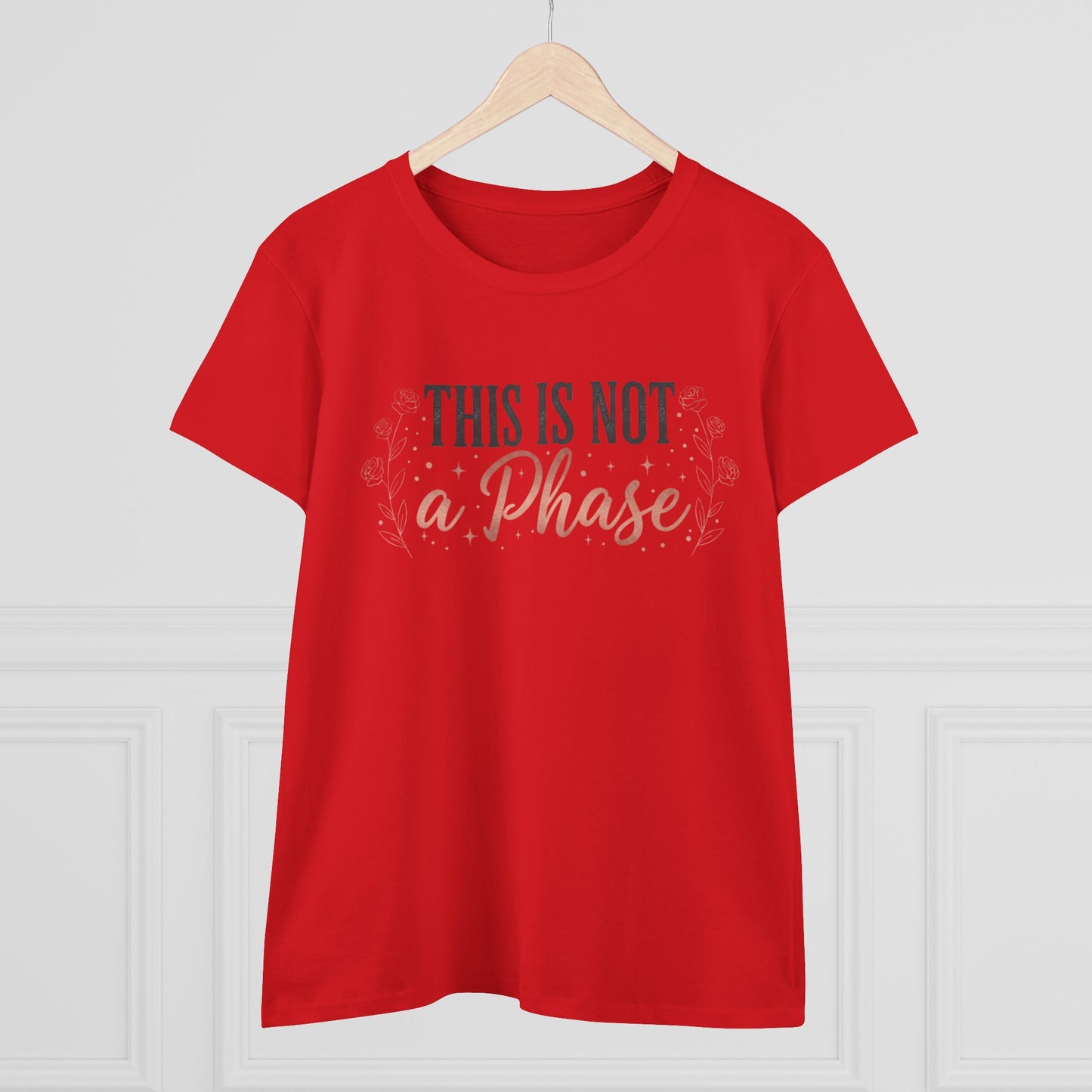 This Is Not a Phase Women's Tee — Feminist Empowerment Graphic Shirt